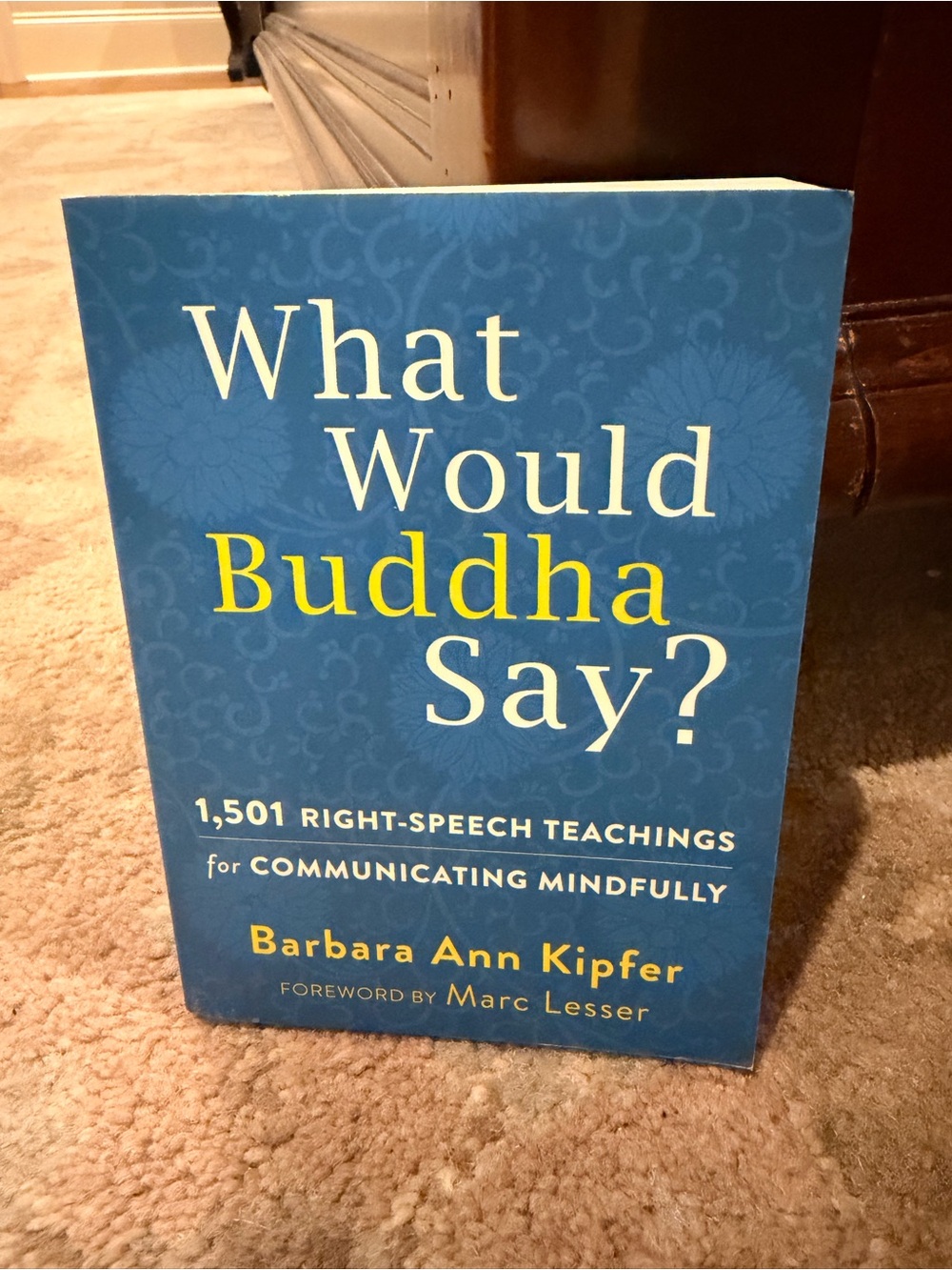 What Would Buddha Say?